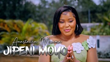 Anastacia Muema – Jipeni Moyo