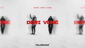 Cricket x Marin ft Ya Nina – Deri Vone