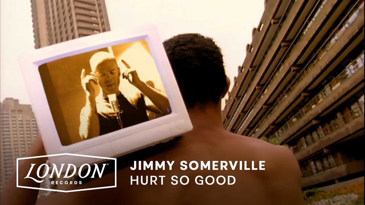 Jimmy Somerville – Hurt So Good (US Version)