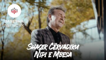 Shaqir Cërvadiku – NIPI E MBESA