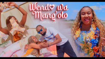 WENDO WA MANG’OLO – FAITH NZILANI