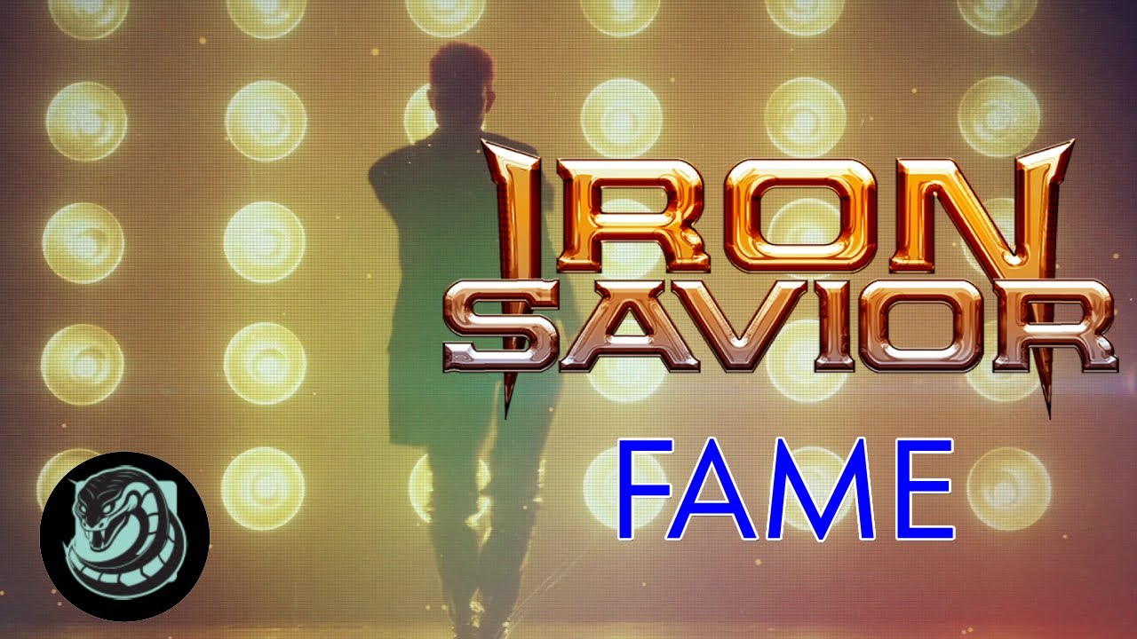 IRON SAVIOR – Fame