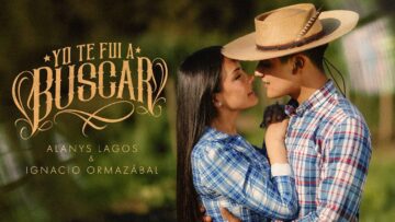 ALANYS LAGOS & IGNACIO ORMAZABAL – YO TE FUI A BUSCAR