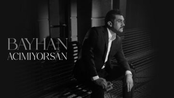 Bayhan – Acımıyorsan