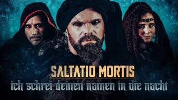 Saltatio Mortis – Ich schrei deinen Namen in die Nacht