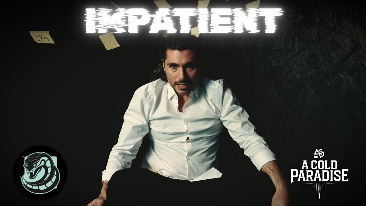 A COLD PARADISE – Impatient