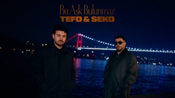Tefo & Seko – Bu Aşk Bulunmaz