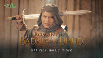 Wali – Romantika Badar dan Uhud