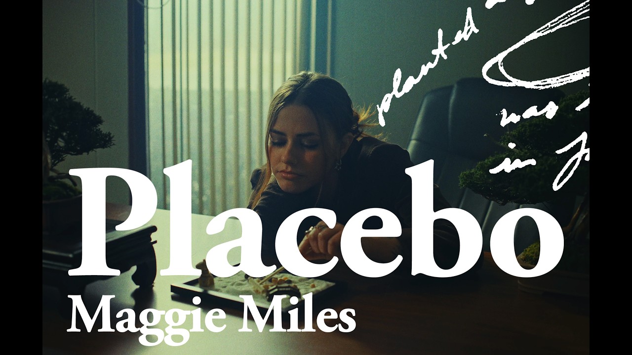 Maggie Miles – Placebo